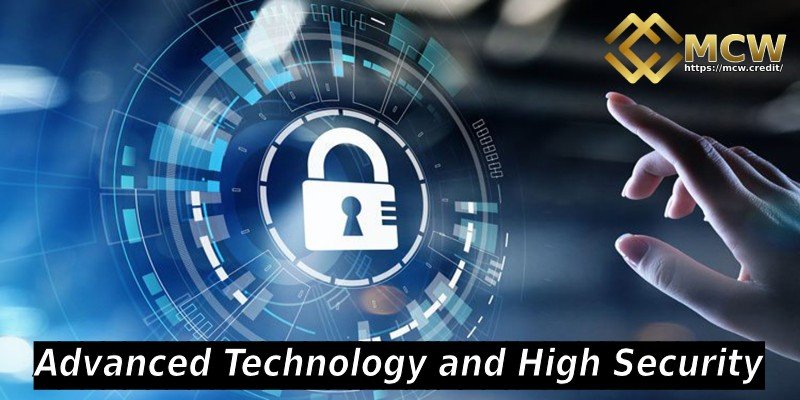 Advanced Technology and High Security